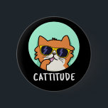 Cattitude Funny Cat Pun Dark BG 缶バッジ<br><div class="desc">Cattitude Funny Cat Pun features a cool cat wearing sunglasses and licking his paw because he's got cattitude. Funny pun gift for family and friends who love puns with attitude.</div>