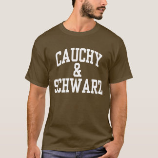 Cauchy-Schwarzの数学のTシャツ Tシャツ