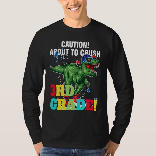 caution about to crush 3rd grade graduate tシャツ (正面)