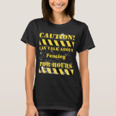 Caution can talk about fencing for hours tシャツ (正面)