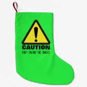 Caution! Dear Santa  スモールクリスマスストッキング (正面)