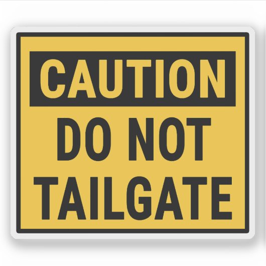 Caution Do Not Tailgate シール (正面)
