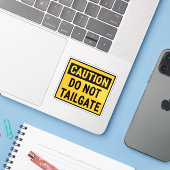Caution Do Not Tailgate シール (ノートパソコンとiPhone)