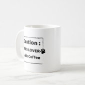 Caution : Dog Lover With Coffee Mug コーヒーマグカップ (正面左)