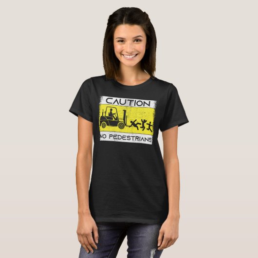Caution Forklift Driver Truck Operator Forklift Tシャツ (正面フル)
