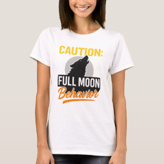 Caution Full Moon Behavior Shirt – Funny Werewolf  Tシャツ