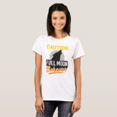 Caution Full Moon Behavior Shirt – Funny Werewolf  Tシャツ (正面フル)