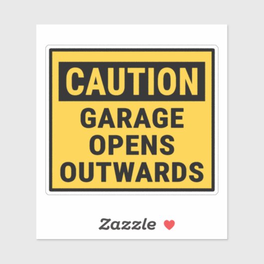 Caution Garage Opens Outwards  シール (シート)