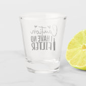 Caution: I Have No Filter ショットグラス (裏面)