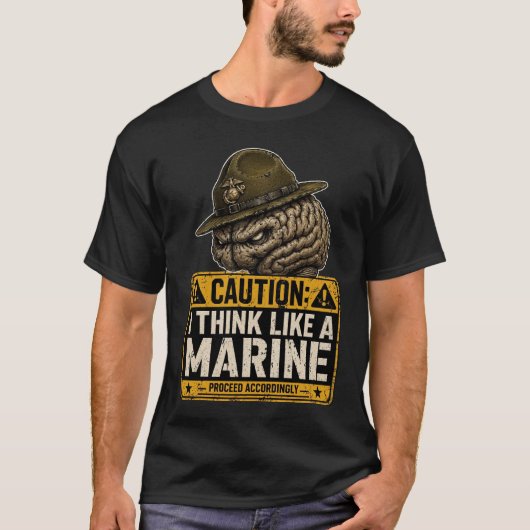 Caution I Think Like a Marine T-Shirt Tシャツ (正面)