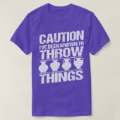 Caution Ix27ve been known to throw Ceramics Potter Tシャツ (デザイン正面)