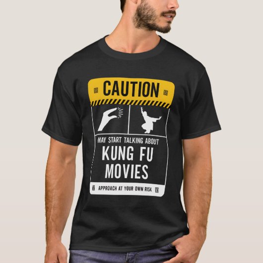 Caution May Startalking About Kung Fu Movies vinta Tシャツ (正面)