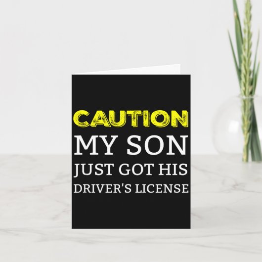 Caution My Son Just Got His Driver's License  カード (正面)