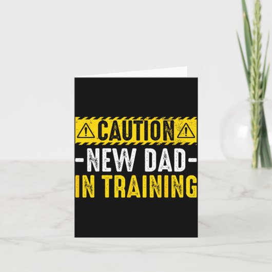Caution New Dad in Training - Funny Parenting カード (正面)