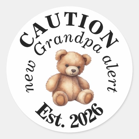 CAUTION new Grandpa alert- Teddy Baby Announcement ラウンドシール (正面)