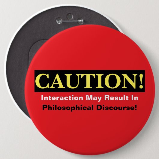 Caution Philosopher Discourse Alert! Button 缶バッジ (正面&裏面)