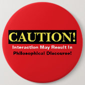 Caution Philosopher Discourse Alert! Button 缶バッジ (正面)