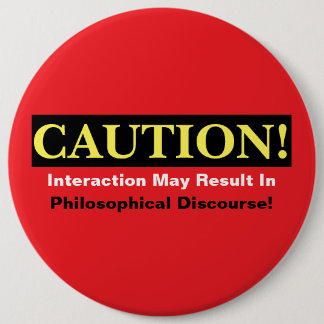 Caution Philosopher Discourse Alert! Button 缶バッジ