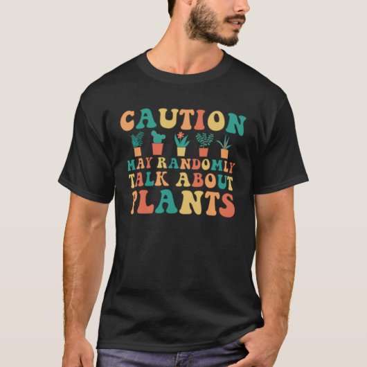 Caution Plant Cute Florist Gardener Hippie Tシャツ (正面)