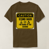 Caution Science In Progress Premium 206 Tシャツ (デザイン正面)