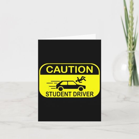 Caution Student Driver Funny  カード (正面)