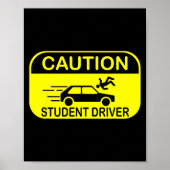 Caution Student Driver Funny ポスター (正面)