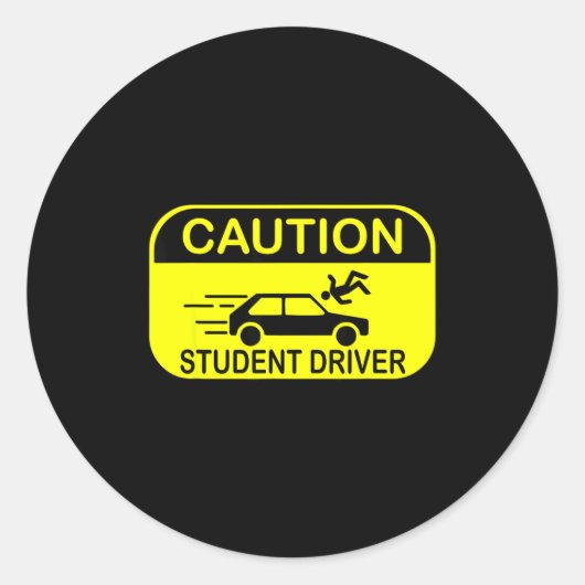 Caution Student Driver Funny ラウンドシール (正面)