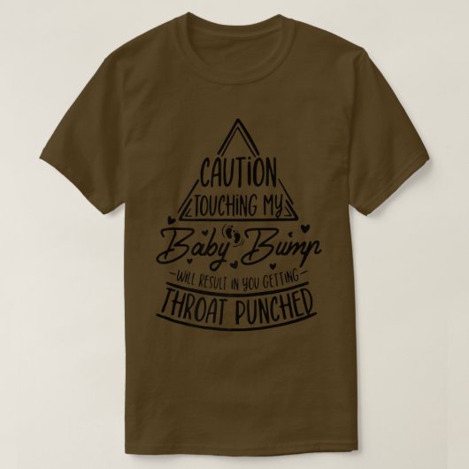 Caution Touching My Baby Bump Funny Pregnancy Anno Tシャツ (デザイン正面)