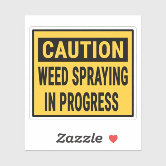Caution Weed Spraying In Progress  シール (シート)