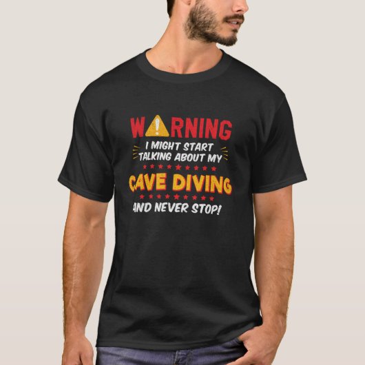 Cave Diver Diving Spelunking Caving Joke Graphic Tシャツ (正面)