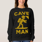Cave Man Cave Explorer And Nature スウェットシャツ (正面)