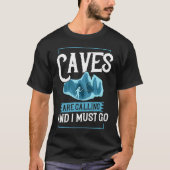 Caving Cave Exploring Caver Spelunking Explorer 3 Tシャツ (正面)