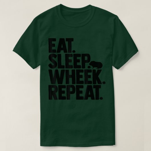Cavy Lovers Guinea Pig Owners Eat, Sleep, Wheek, R Tシャツ (デザイン正面)