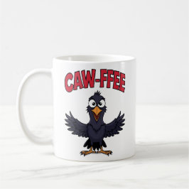 CAW-FFEE Funny Crow Coffee Lover  コーヒーマグカップ