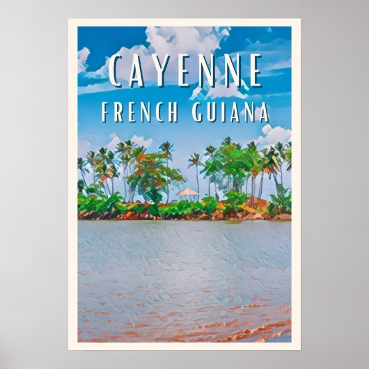 Cayenne, la porte d'entrée de la Guyane française ポスター (正面)