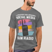 CB Radio Gift  Prefer Original Social Media My Tシャツ (正面)