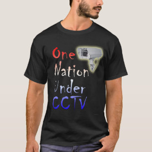 CCTVの下の1つの国家 Tシャツ