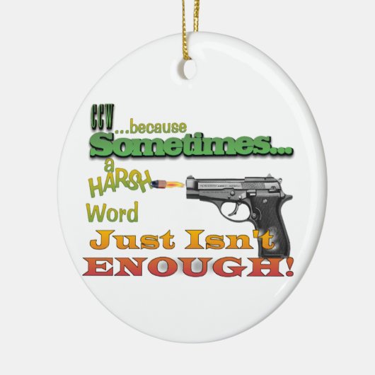 CCWのおもしろいなモットーによって控えめに述べられるクリスマスのオーナメント銃 セラミックオーナメント (左)