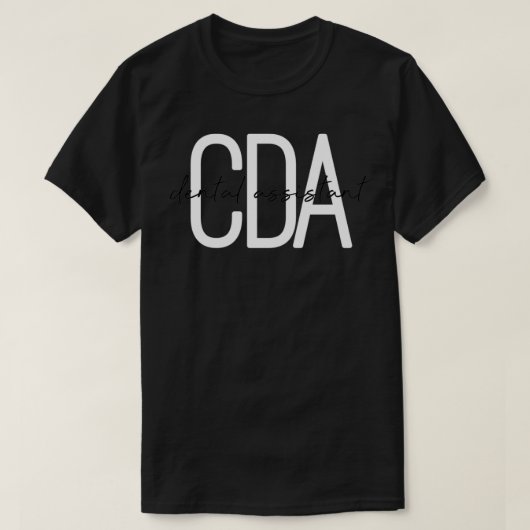 CDA certified dental assistant cute  Tシャツ (デザイン正面)