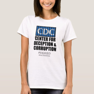 CDCの中心の詐欺の堕落の活動家の抗議 Tシャツ