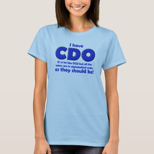 CDO OCD おもしろTシャツ Tシャツ (正面)