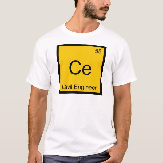 Ce - Civil Engineer Chemistry Elementシンボルティー Tシャツ (正面)