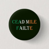 Cead Mile Failteはアイルランド国旗pbcnに重ねられました 缶バッジ (正面)