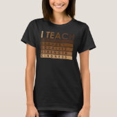 Celebrate Black History Month I Teach Black Histor Tシャツ (正面)