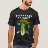 Celebrate Celery Healthy Vegetables Leek Tシャツ (正面)