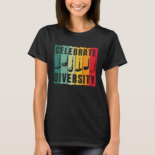 Celebrate Diversity Golf Player Golfing Golfer Gr Tシャツ (正面)