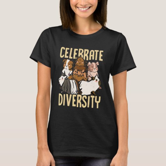 Celebrate Diversity Guinea Pig Owner Pet Cavy Anim Tシャツ (正面)