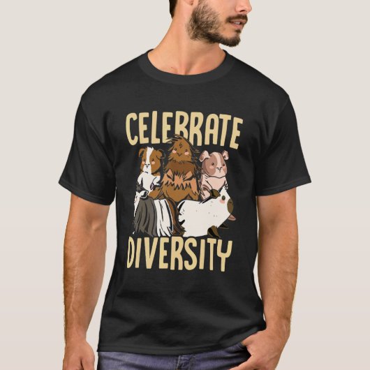 Celebrate Diversity Guinea Pig Owner Pet Cavy Anim Tシャツ (正面)