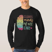 Celebrate Minds Of All Kinds Autism Awareness Mont Tシャツ (正面)