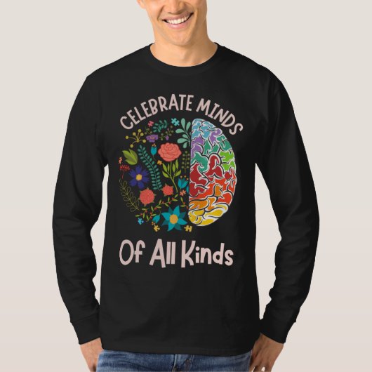 Celebrate Minds Of All Kinds Neurodiversity Autism Tシャツ (正面)